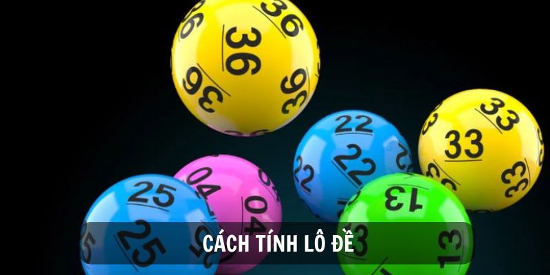 Cách Tính Lô Đề